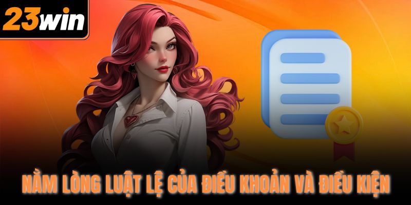 Nằm lòng luật lệ của điều khoản và điều kiện